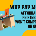 Affordable 3D Printers That Won't Compromise on Quality
